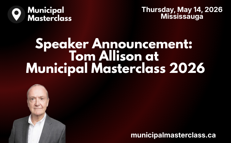  Speaker Announcement: Tom Allison at Municipal Masterclass