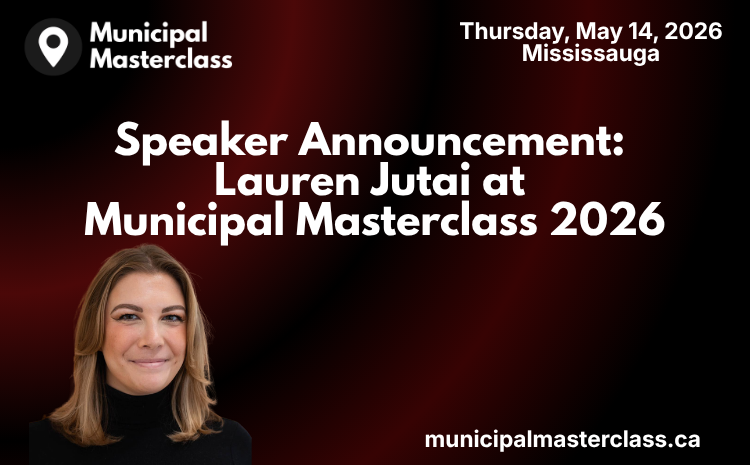  Speaker Announcement: Lauren Jutai at Municipal Masterclass